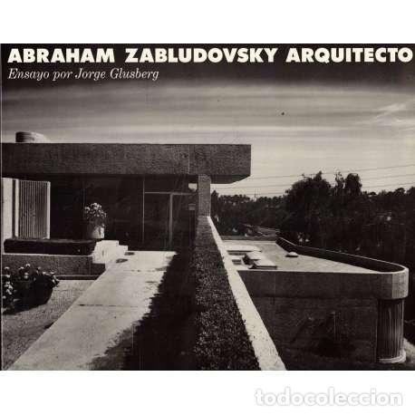 Libros: Abraham Zabludovsky Arquitecto - Abraham Zabludovsky / Jorge Glusberg - Foto 1