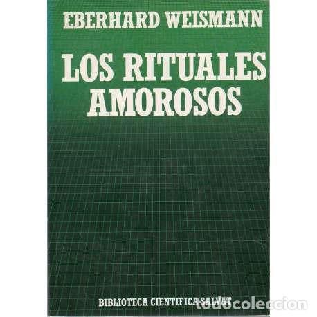 Libros: Los rituales amorosos - Weismann, Eberhard - Foto 1