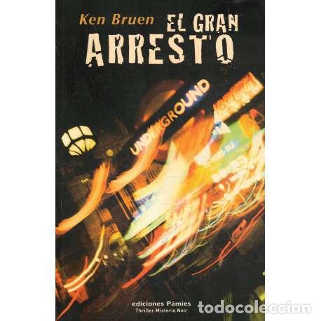 Libros: El gran arresto - Bruen, Ken - Foto 1