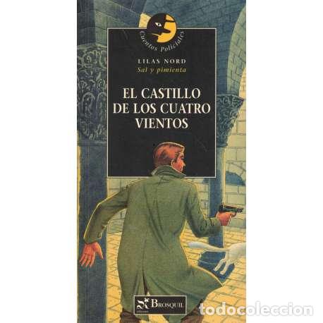 Libros: El castillo de los cuatro vientos - Lilas Nord - Foto 1
