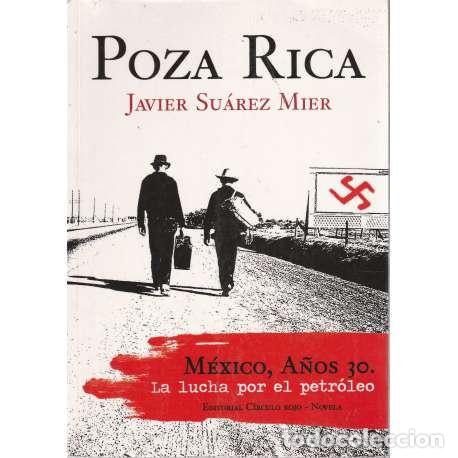 Libri di seconda mano: Poza Rica - Javier Su&aacute;rez Mier