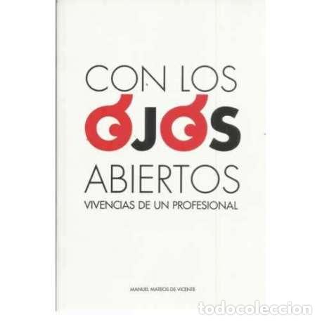 Libros: Con los ojos abiertos - Mateos de Vicente, Manuel - Foto 1