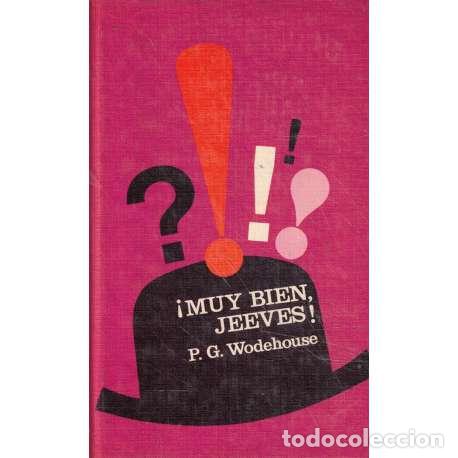Libros: &iexcl;Muy bien, Jeeves! - Wodehouse, Pelham Greenville - Foto 1