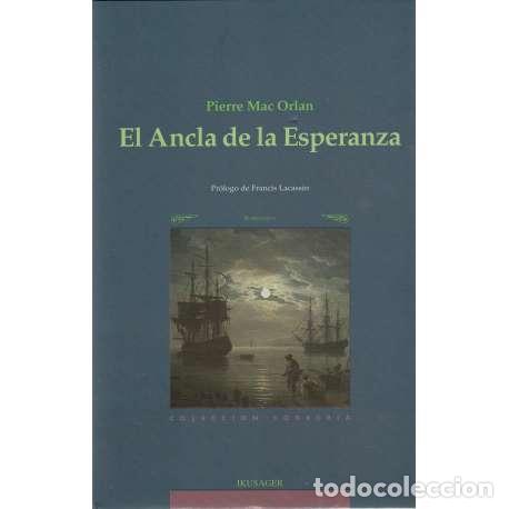 Libros: El ancla de la esperanza - Mac Orlan, Pierre (Pierre Dumarchais) - Foto 1