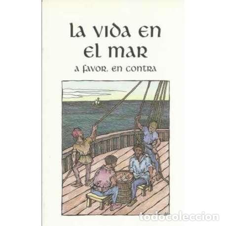 Libros: La vida en el mar. A favor, en contra - VV.AA - Foto 1