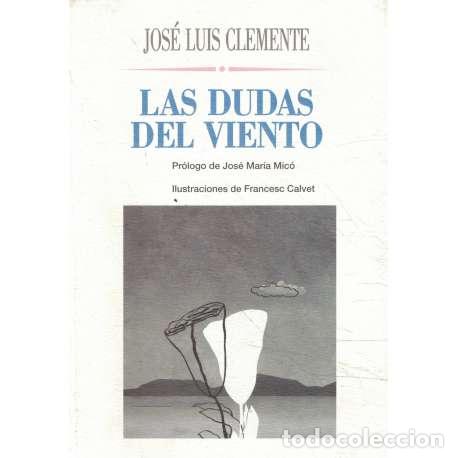Libros: Las dudas del viento - Clemente, Jos&eacute; Luis - Foto 1