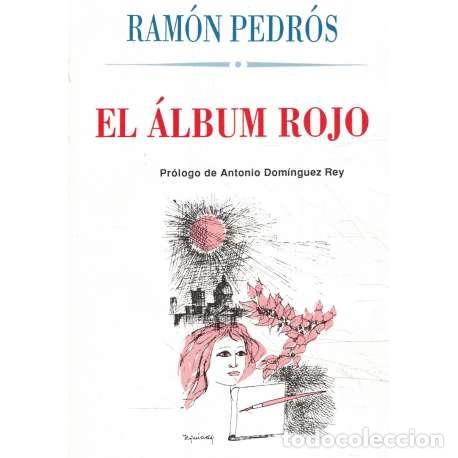 Libros: El &aacute;lbum rojo - Pedr&oacute;s, Ram&oacute;n - Foto 1