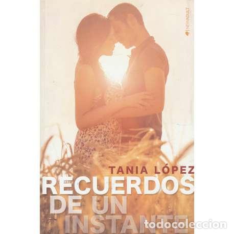 Libros: Recuerdos de un instante - Tania L&oacute;pez - Foto 1