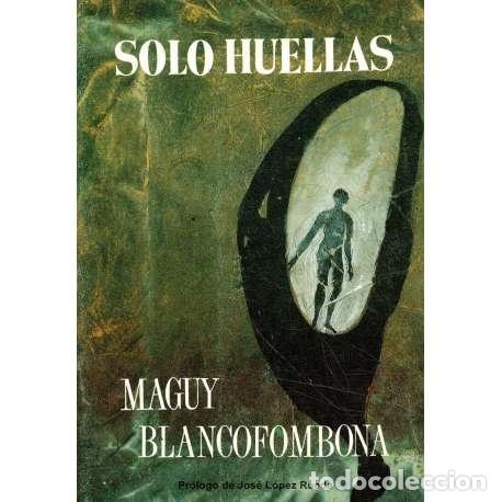 Libros: Solo huellas - Blancofombona, Maguy - Foto 1