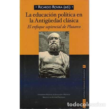 B&uuml;cher: La educaci&oacute;n pol&iacute;tica en la Antig&uuml;edad cl&aacute;sica - Ricardo Rovira (ed.)