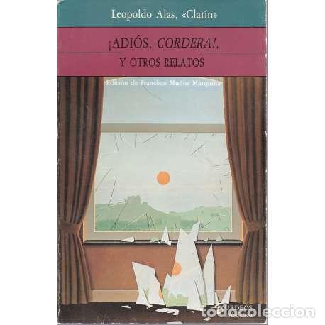 Libros: &iexcl;Adi&oacute;s, Cordera!, y otros relatos - Leopoldo Alas (Clar&iacute;n) - Foto 1