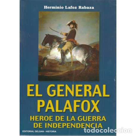 Libros: El general Palafox - Herminio Lafoz Rabaza - Foto 1