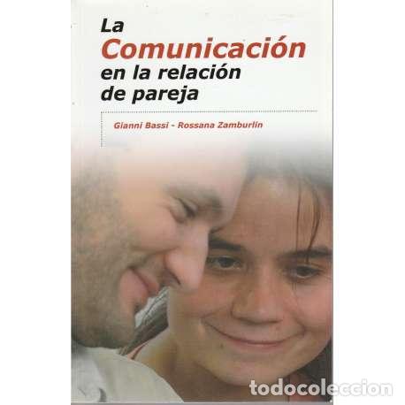Libros: La comunicaci&oacute;n en la relaci&oacute;n de pareja - Gianni Bassi / Rossana Zamburlin