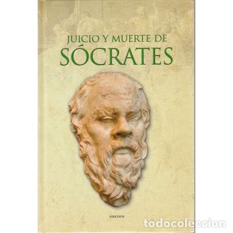 Libros: Juicio y muerte de S&oacute;crates - Mart&iacute;nez, &Oacute;scar - Foto 1