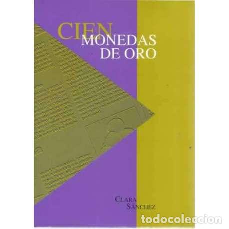 Libros: Cien monedas de oro - S&aacute;nchez, Clara - Foto 1