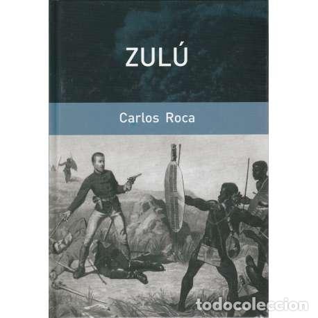 Libros: Zul&uacute;. La batalla de Isandlwana - Carlos Roca - Foto 1