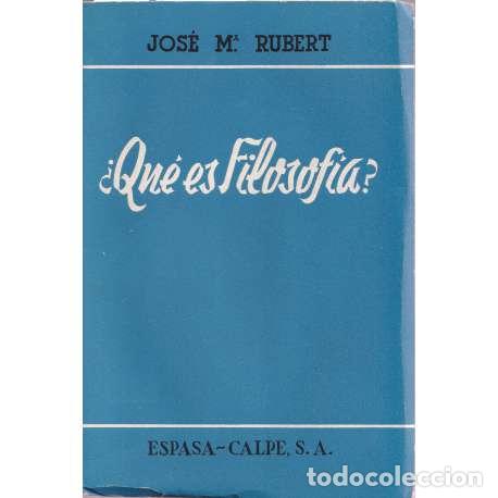 Libros: &iquest;Qu&eacute; es filosof&iacute;a? - Rubert y Candau, Jos&eacute; M&ordf; - Foto 1