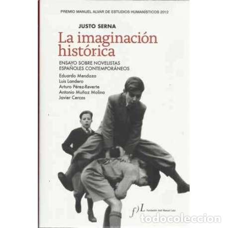 Libros: La imaginaci&oacute;n hist&oacute;rica - Serna, Justo - Foto 1