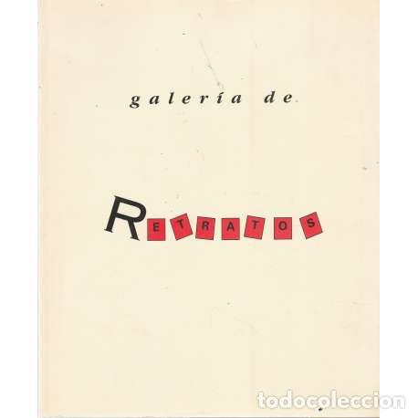 Libros: Galer&iacute;a de retratos - Cat&aacute;logo de la Exposici&oacute;n - Foto 1