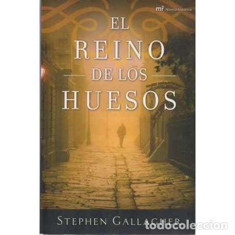 Libros: El reino de los huesos - Stephen Gallagher - Foto 1