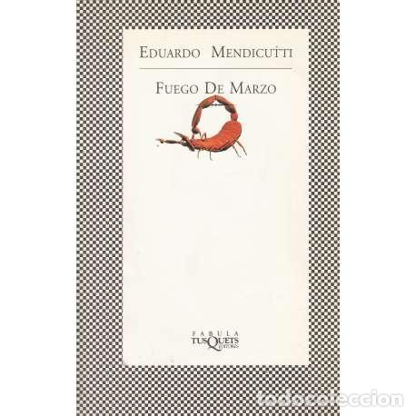 Libros: Fuego de Marzo - Eduardo Mendicutti - Foto 1