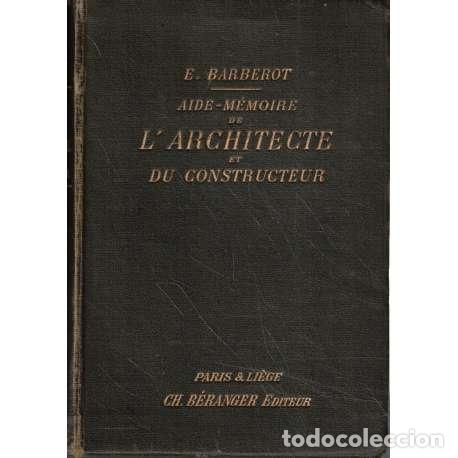 Libros: Aide M&eacute;moire de LArchitecte et du constructeur - E. Barberot - Foto 1