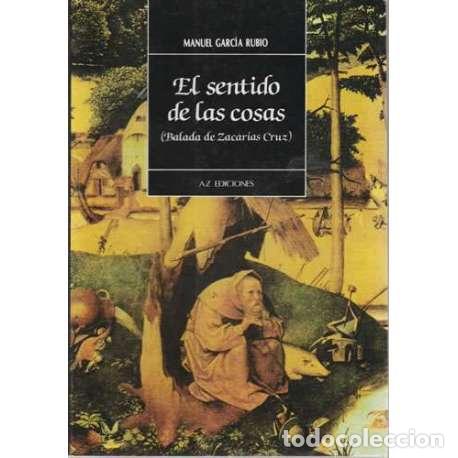 Libros: El sentido de las cosas - Manuel Garc&iacute;a Rubio - Foto 1