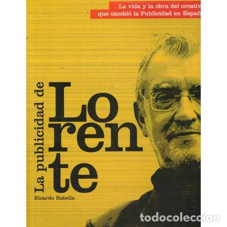 Libros: La publicidad de Lorente - Rabella, Ricardo - Foto 1