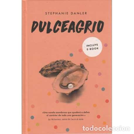 Libros: Dulceagrio - Stephanie Danler - Foto 1
