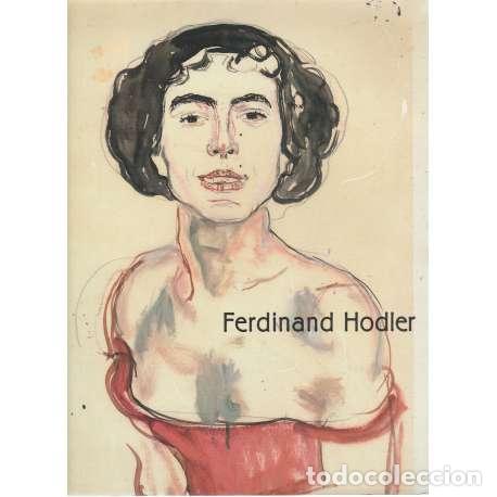 Libros: Ferdinand Hodler - Cat&aacute;logo de la Exposici&oacute;n - Foto 1