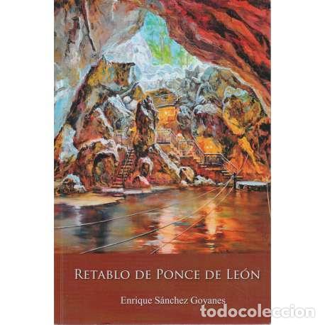 Libros: Retablo de Ponce de Le&oacute;n - Enrique S&aacute;nchez Goyanes - Foto 1