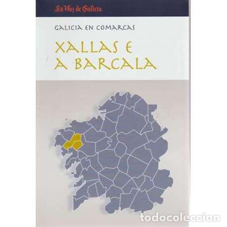 Libros: Galicia en comarcas. Xallas e A Barcala - VV. AA. - Foto 1