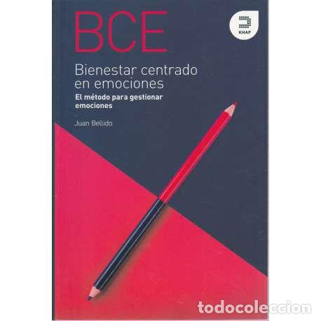 Libros: Bienestar centrado en emociones (BCE) - Juan Bellido - Foto 1