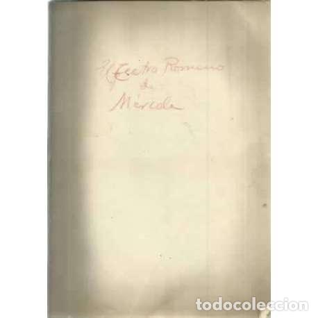Libros: El teatro Romano de M&eacute;rida - M&eacute;lida y Alinari, Jos&eacute; Ram&oacute;n - Foto 1