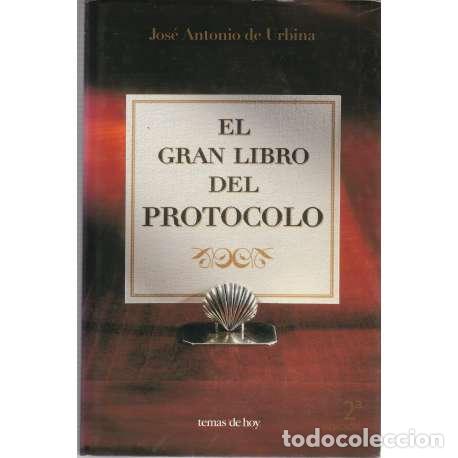 Libros: El gran libro del protocolo - Jos&eacute; Antonio de Urbina - Foto 1