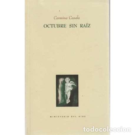Libros: Octubre sin ra&iacute;z - Carmina Casala - Foto 1