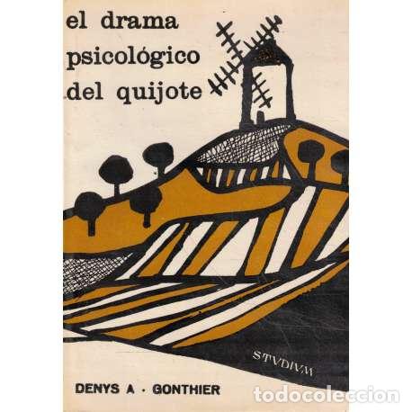 Libros: El drama psicolog&iacute;co del Quijote - Armand Gonthier,Denys