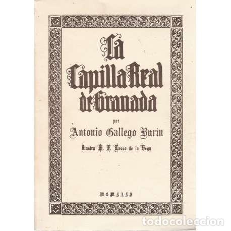 Libros: La Capilla Real de Granada - Antonio Gallego Bur&iacute;n - Foto 1