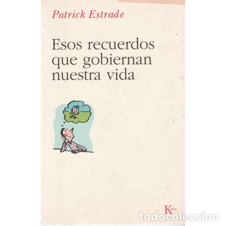 Libros: Esos recuerdos que gobiernan nuestra vida - Estrade, Patrick - Foto 1