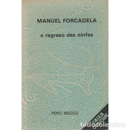 Libros: O regreso das ninfas - Forcadela, Manuel - Foto 1