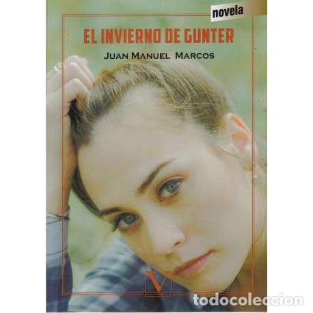 Libros: El invierno de Gunter - Juan Manuel Marcos - Foto 1