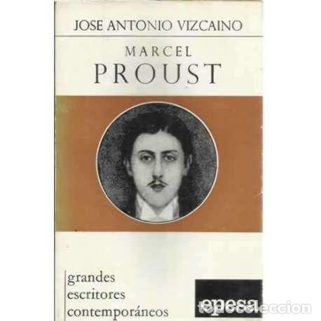 Libros: Marcel Proust - Vizca&iacute;no, Jos&eacute; Antonio - Foto 1