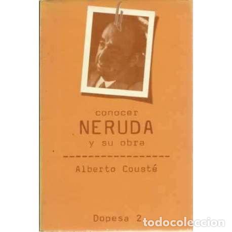 Libros: Conocer a Neruda y su obra - Couste, Alberto - Foto 1
