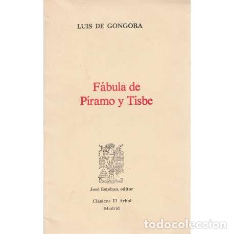 Libros: F&aacute;bula de P&iacute;ramo y Tisbe - Luis de G&oacute;ngora - Foto 1