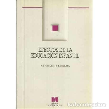 Libros: Efectos de la educaci&oacute;n infantil - Faickney Osborn, Alex/ Milbank, J. E - Foto 1
