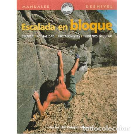 Libros: Escalada en bloque - del Campo Allende, H&eacute;ctor - Foto 1