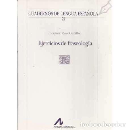 Libros: Ejercicios de fraseolog&iacute;a - Ruiz Gurillo, Leonor - Foto 1