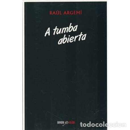 Libros: A tumba abierta - Argem&iacute;, Ra&uacute;l - Foto 1