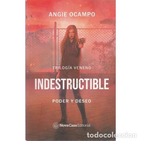 Libros: Indestructible. Poder y deseo - Ocampo, Angie - Foto 1