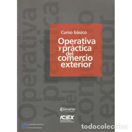 Libros: Operativa y pr&aacute;ctica del comercio exterior - VV. AA. - Foto 1